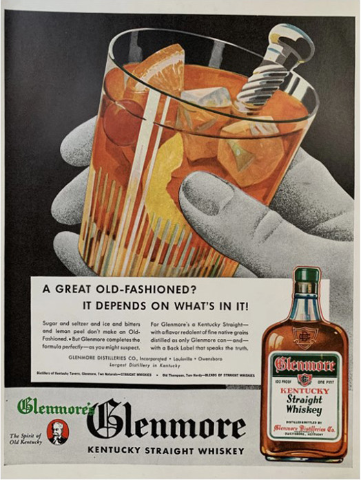 Vintage Glenmore ad of a hand holding an Old Fashioned cocktail: a great Old-Fashioned depends on what's in it